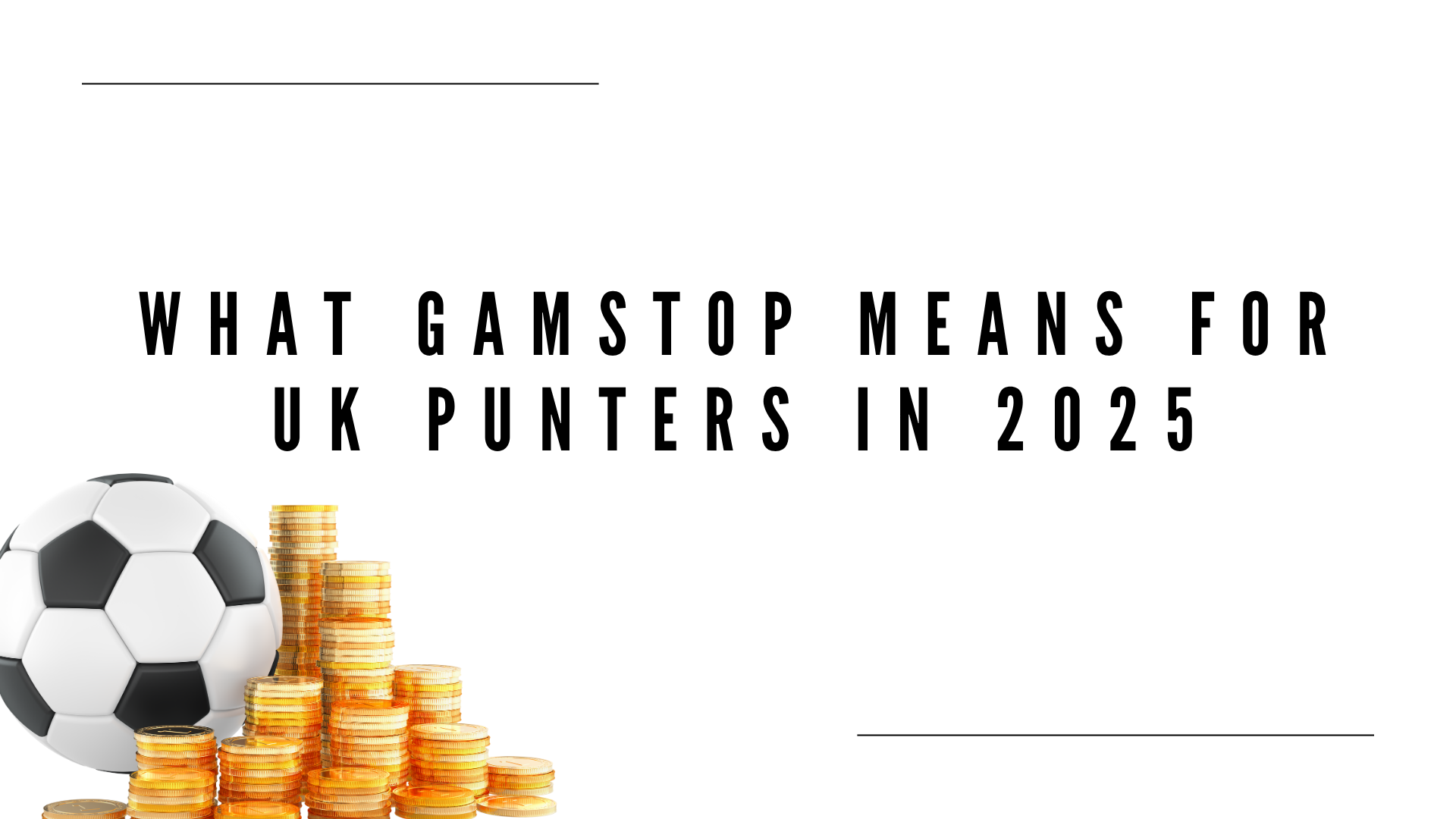 What GamStop Means for UK Punters in 2025 1 word image 20463 1